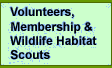 Volunteers / Membership / Wildlife Habitat Scouts